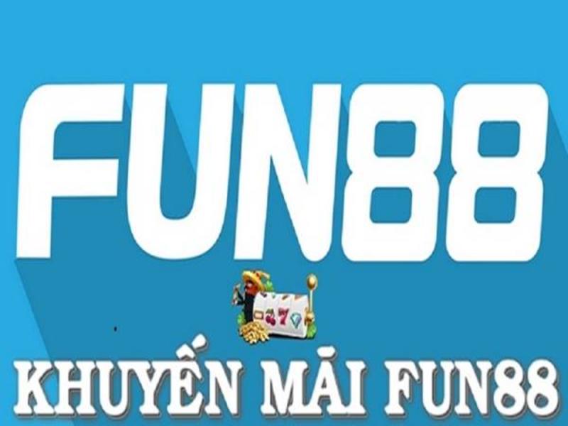 Fun88 được đánh giá cao về việc thiết lập chương trình khuyến mãi 